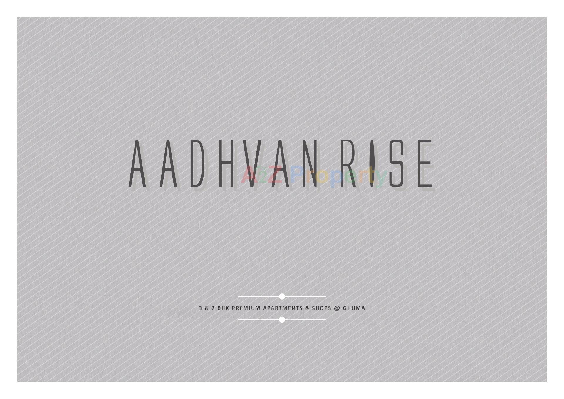  of real estate project Aadhvan Rise located at Ghuma, Ahmedabad, Gujarat