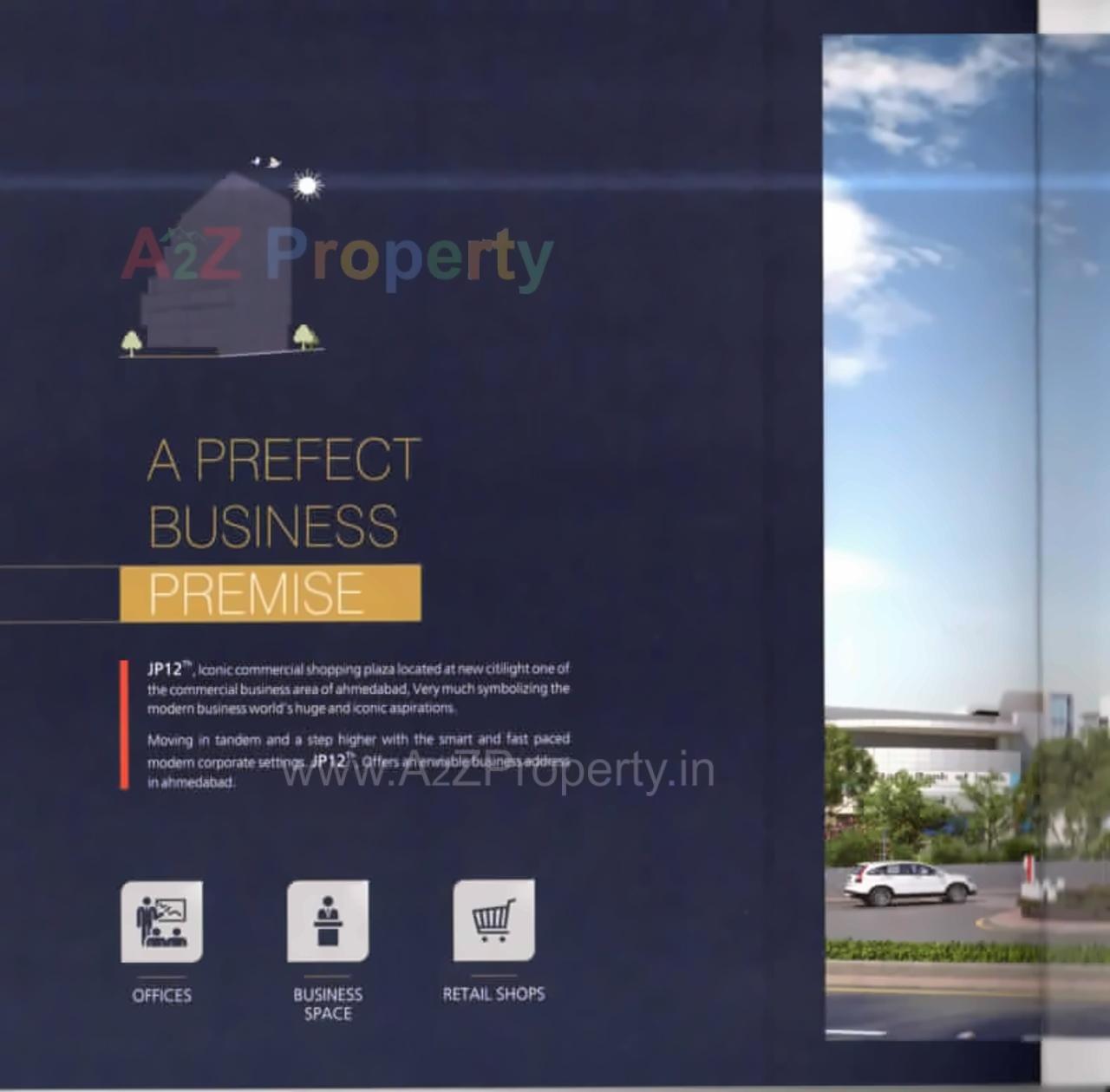  of real estate project J P 12th Business Hub located at City, Ahmedabad, Gujarat