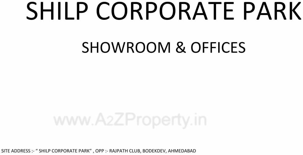  of real estate project Shilp Corporate Park located at Bodakdev, Ahmedabad, Gujarat