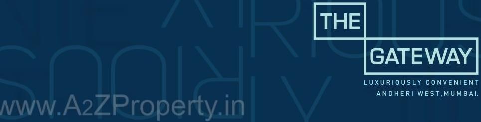  of real estate project The Gateway located at Andheri, MumbaiSuburban, Maharashtra